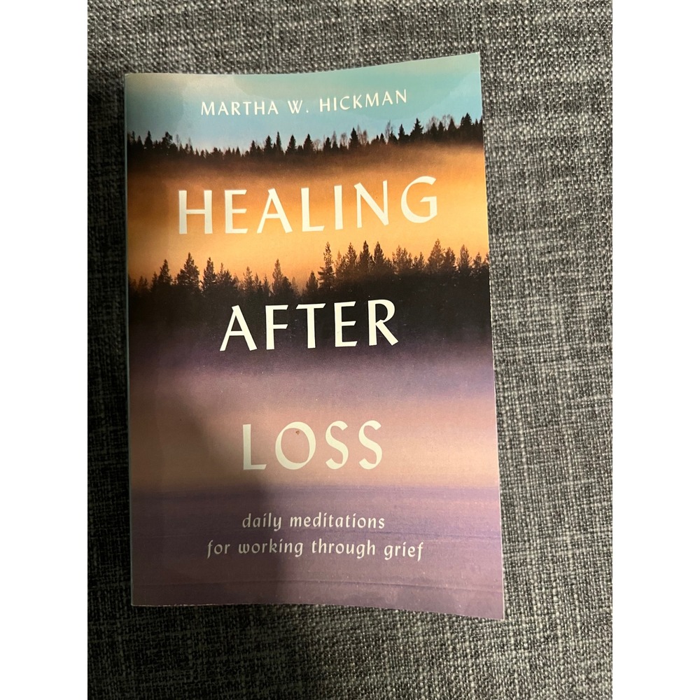 Healing After Loss Daily Meditations Martha W Hickman Paperback 9780380773381